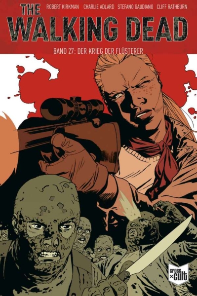 The Walking Dead Softcover 27 - Der Krieg der Flüsterer